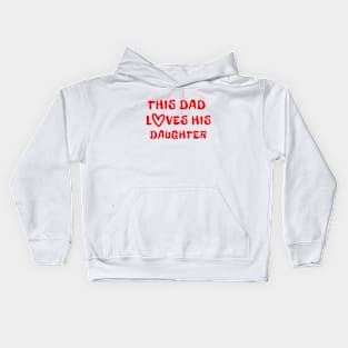 This Dad Loves His Daughter Partners For Life Kids Hoodie